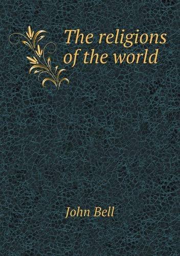 Cover for John Bell · The Religions of the World (Paperback Book) (2014)