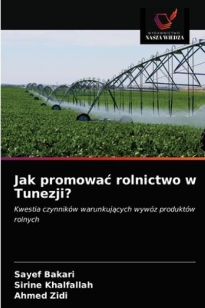 Cover for Sayef Bakari · Jak promowac rolnictwo w Tunezji? (Paperback Book) (2020)