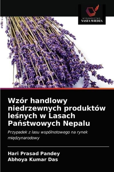 Cover for Hari Prasad Pandey · Wzor handlowy niedrzewnych produktow le?nych w Lasach Pa?stwowych Nepalu (Paperback Book) (2020)