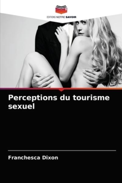 Cover for Dixon · Perceptions du tourisme sexuel (N/A) (2021)