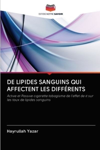 De Lipides Sanguins Qui Affectent - Yazar - Boeken -  - 9786202821445 - 2 oktober 2020