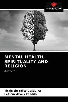 Cover for Thais de Brito Caldeira · Mental Health, Spirituality and Religion (Paperback Book) (2021)