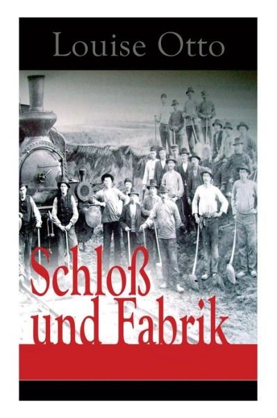 Cover for Louise Otto · Schlo und Fabrik (Taschenbuch) (2018)