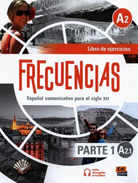 Cover for Frecuencias Equipo · Frecuencias A1 : Part 1 : A2.1 Exercises Book: First part of Frecuencial A2 course with coded access to the ELETeca - Frecuencias (Paperback Book) (2020)