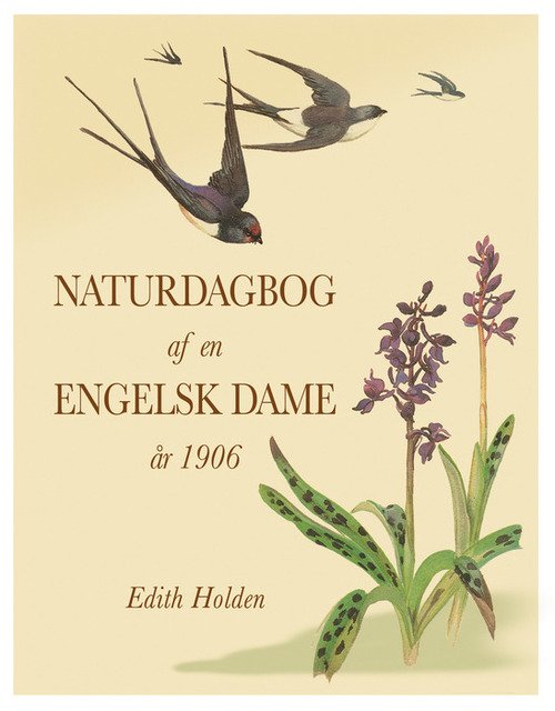 Cover for Edith Holden · Naturdagbog af en engelsk dame, hb (Bound Book) [4. wydanie] (2015)