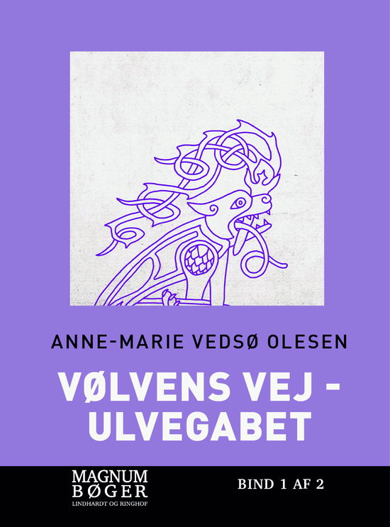 Cover for Anne-Marie Vedsø Olesen · Vølvens vej - Ulvegabet (Storskrift) (Innbunden bok) [1. utgave] (2023)