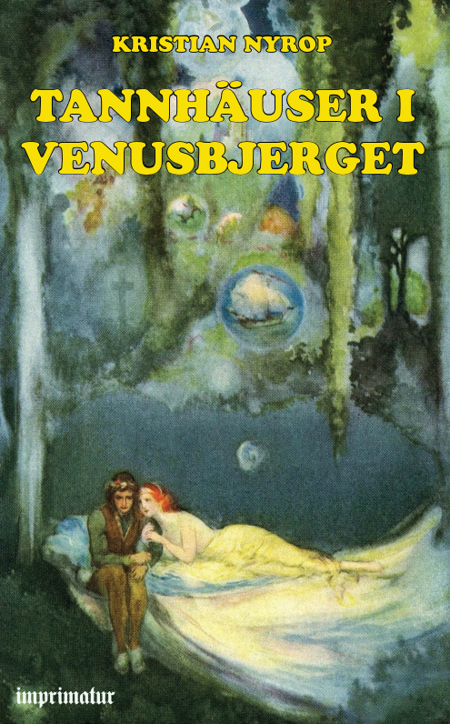 Cover for Kr. Nyrop · Tannhäuser i Venusbjerget (Paperback Book) (2022)