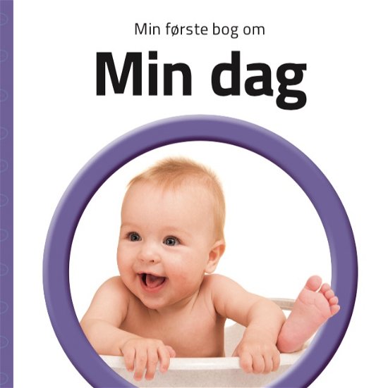 Cover for Min første bog om: Min første bog om Min dag (Cardboard Book) [1st edition] (2019)
