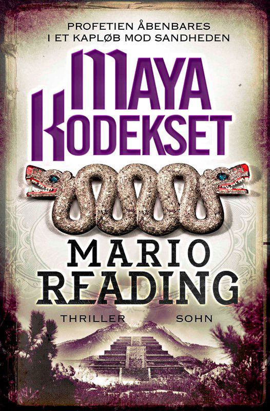 Maya - kodekset - Mario Reading - Książki - Lindhardt & Ringhof - 9788771220445 - 5 czerwca 2012