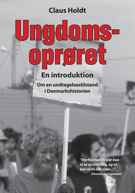 Ungdomsoprøret - Claus Holdt - Libros - Kahrius - 9788771530445 - 2 de junio de 2014