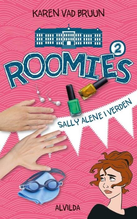 Cover for Karen Vad Bruun · Roomies: Roomies 2: Sally alene i verden (Inbunden Bok) [1:a utgåva] (2016)