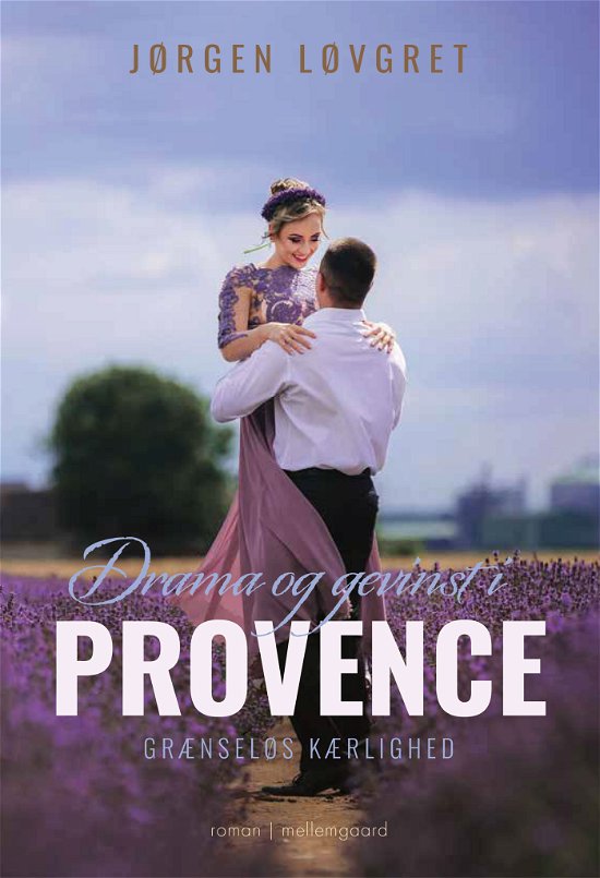 Cover for Jørgen Løvgret · Drama og gevinst i Provence (Sewn Spine Book) [1st edition] (2022)