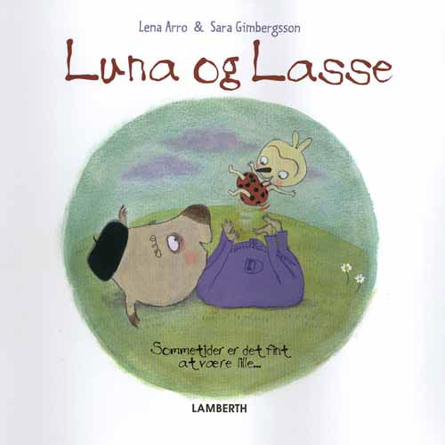 Cover for Lena Arro · Luna og Lasse (Bound Book) [1er édition] [Indbundet] (2012)
