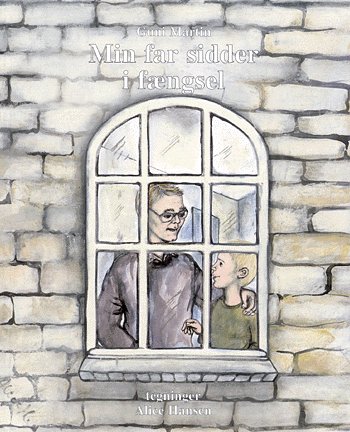 Cover for Guni Martin · Min far sidder i fængsel (Bog) [1. udgave] (2001)