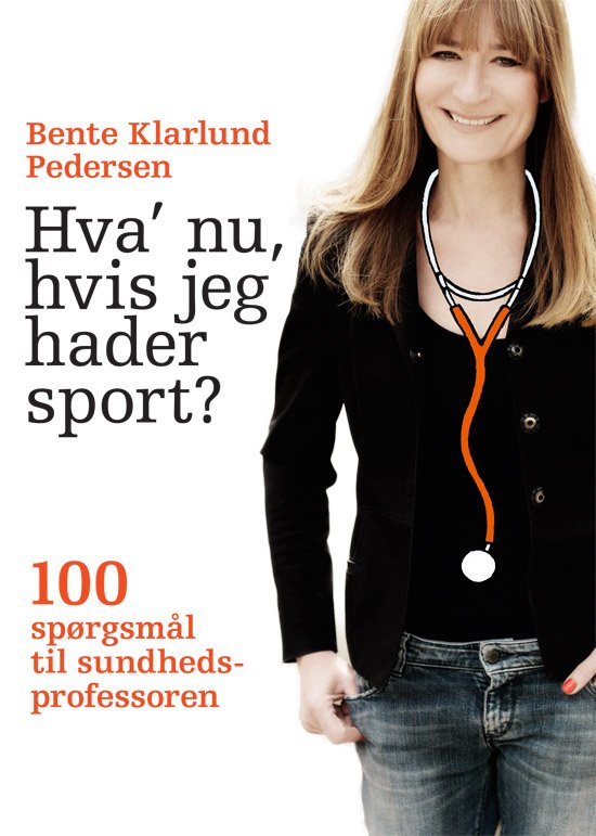 Cover for Bente Klarlund Pedersen · Hva' nu hvis jeg hader sport (Inbunden Bok) [1:a utgåva] (2011)