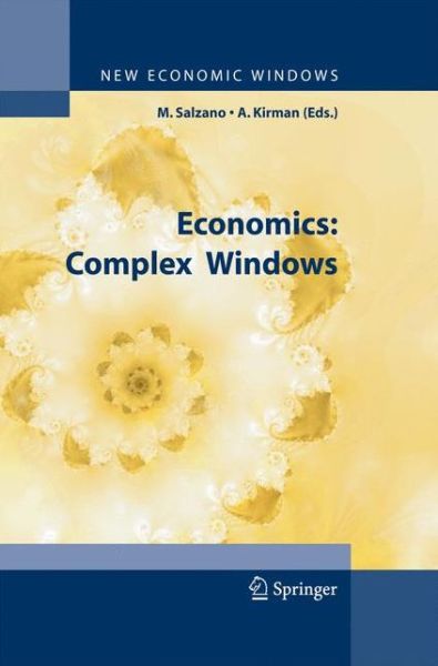 Cover for Massimo Salzano · Economics: Complex Windows - New Economic Windows (Paperback Book) [2005 edition] (2014)