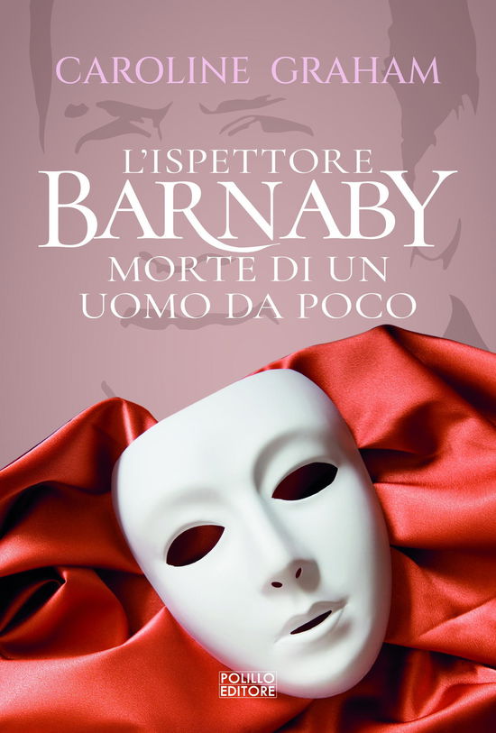 Cover for Caroline Graham · Barnaby. Morte Di Un Uomo Da Poco #02 (Bok)