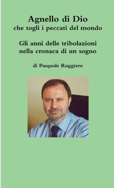 Cover for Pasquale Ruggiero · Agnello di Dio che togli i peccati del mondo (Taschenbuch) (2014)