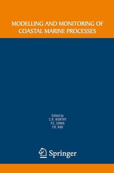 Cover for Raj C Murthy · Modelling and Monitoring of Coastal Marine Processes (Pocketbok) [Softcover reprint of hardcover 1st ed. 2008 edition] (2010)