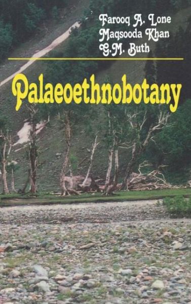 Cover for F.A. Lone · Palaeoethnobotany: Plants and Ancient Man in Kashmir (Hardcover Book) (1993)