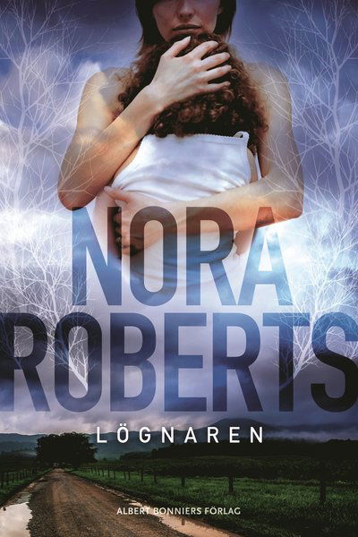 Cover for Nora Roberts · Lögnaren (Hardcover Book) (2015)