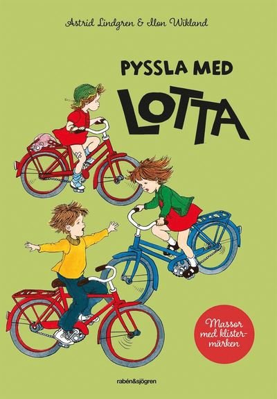 Pyssla med Lotta - Astrid Lindgren - Bøker - Rabén & Sjögren - 9789129738445 - 20. mai 2022
