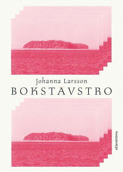 Cover for Johanna Larsson · Bokstavstro (Book) (2024)