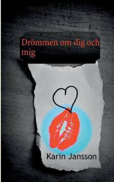 Cover for Jansson · Drömmen om dig och mig (Bok) (2016)