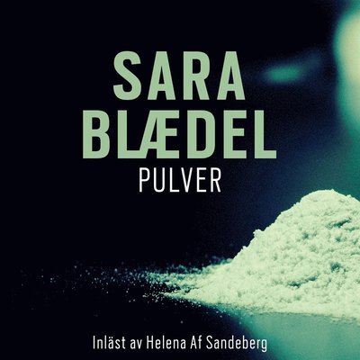 Cover for Sara Blaedel · Louise Rick: Pulver (Audiobook (MP3)) (2019)