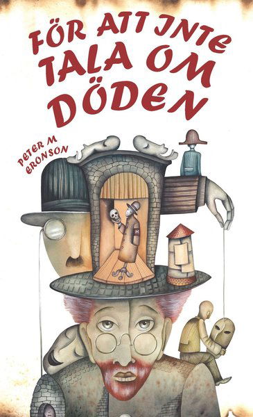 Cover for Peter M. Eronson · För att inte tala om döden (Hardcover Book) (2016)