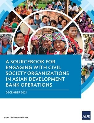 Cover for Asian Development Bank · A Sourcebook for Engaging with Civil Society Organizations in Asian Development Bank Operations (Paperback Book) (2022)
