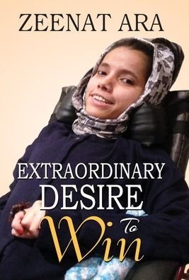 Cover for Zeenat Ara · Extraordinary Desire to Win (Buch) (2020)