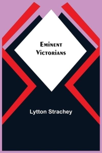 Cover for Lytton Strachey · Eminent Victorians (Paperback Bog) (2021)