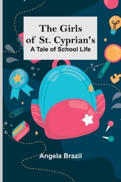 Cover for Angela Brazil · The Girls of St. Cyprian's (Paperback Book) (2021)