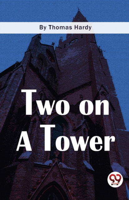 Cover for Thomas Hardy · Two on a Tower (Paperback Book) (2023)