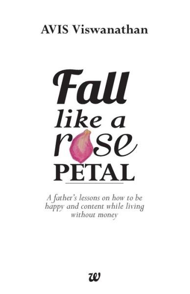 Cover for Avis Viswanathan · Fall Like a Rose Petal (Paperback Book) (2014)