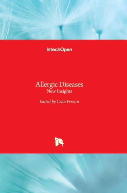 Cover for Celso Pereira · Allergic Diseases: New Insights (Hardcover Book) (2015)