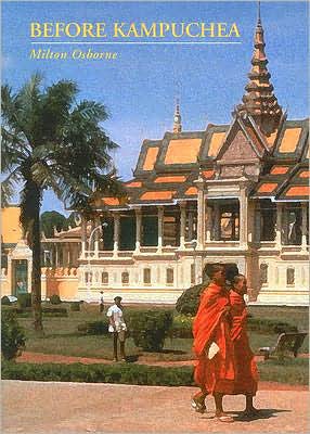 Cover for Milton Osborne · Before Kampuchea: Preludes To Tragedy (Paperback Book) [2 Revised edition] (2006)