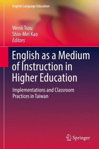 English as a Medium of Instruction in Higher Education - - Books - Springer Verlag, Singapore - 9789811046445 - June 22, 2017