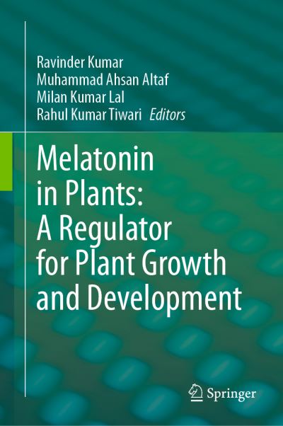 Cover for Ravinder Kumar · Melatonin in Plants (Book) (2023)