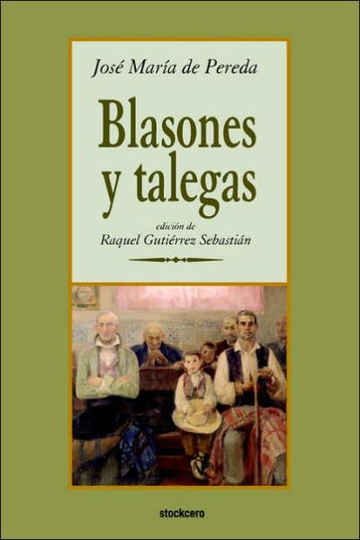 Cover for Jose M De Pereda · Blasones Y Talegas (Taschenbuch) [Spanish edition] (2006)