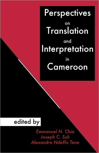 Cover for Emmanuel N Chia · Perspectives on Translation and Interpretation in Cameroon (Paperback Book) (2009)