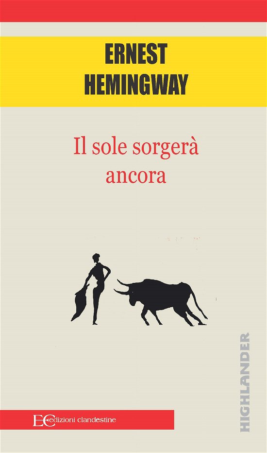 Cover for Ernest Hemingway · Il Sole Sorgera Ancora (Bok) (2022)