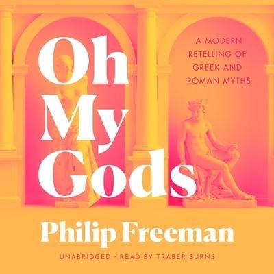 Cover for Philip Freeman · Oh My Gods (CD) (2021)