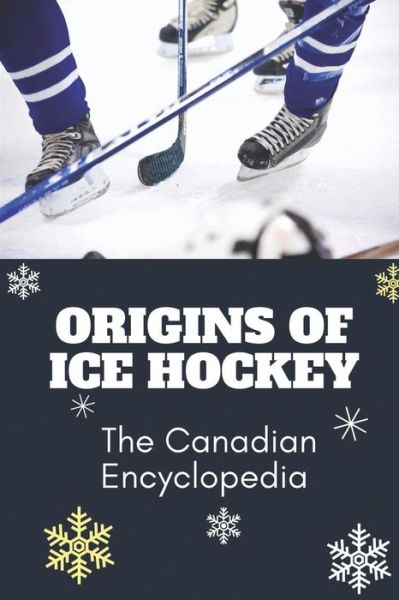 Cover for Lavern Cummer · Origins Of Ice Hockey (Paperback Book) (2021)