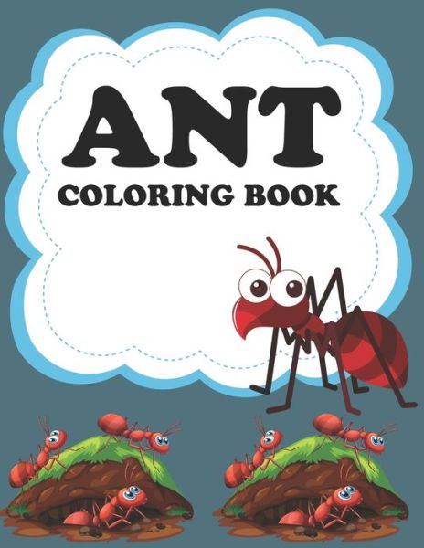 Cover for Motaleb Press · Ant Coloring Book: Ant Coloring Book For Girls (Paperback Book) (2021)