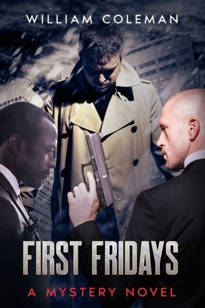 Cover for William Coleman · First Fridays: A Mystery Novel (Pocketbok) (2021)