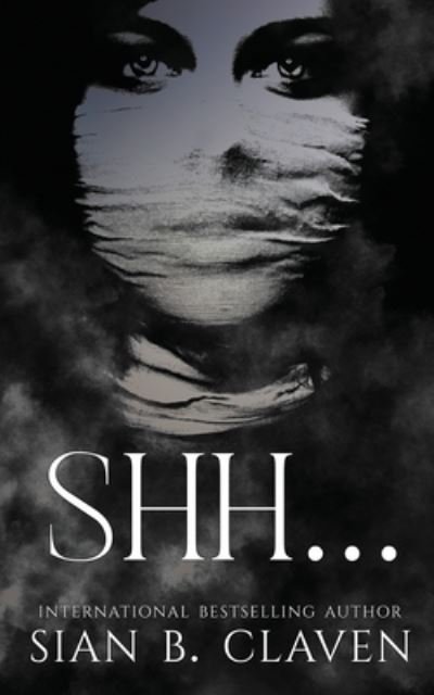 Cover for Sian B Claven · Shh... (Paperback Book) (2020)