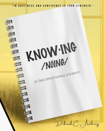 Cover for Deborah C Anthony · Knowing (Paperback Book) (2020)