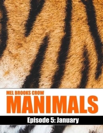 Cover for Mel Brooks Crow · Manimals (Paperback Book) (2021)